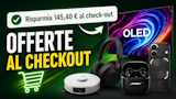 Tutte le offerte al checkout su Amazon adesso: TV Samsung e LG OLED, Sony, Bose, DJI e tanto altro a prezzi mai visti